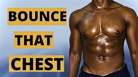 pec bounce|How To Bounce Your Pecs (Step.